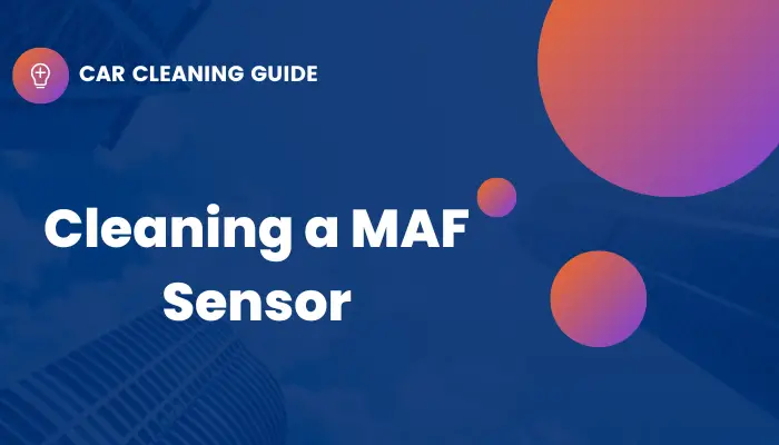 Air Flow Sensor MAF Cleaning Instrucitons Step by Step
